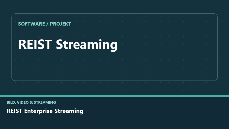 Vorschaubild: REIST Enterprise Streaming