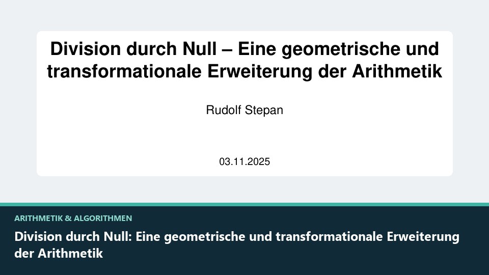 Vorschaubild: Division durch Null: Eine geometrische und transformationale Erweiterung der Arithmetik